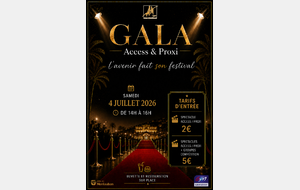Gala des Access &amp; Proxi. samedi 4 Juillet de 14h-16h