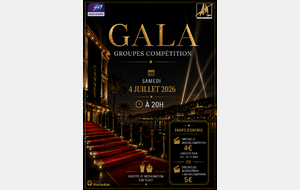 Gala des groupes Compétition samedi 4 Juillet 20h-23h