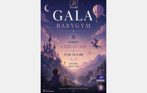 Gala des Baby-Gyms samedi 4 Juillet 17h-19h